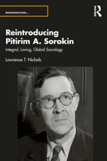 Reintroducing Pitirim A. Sorokin