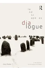 Landscape as Dialogue