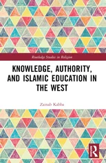 Knowledge, Authority, and Islamic Education in the West