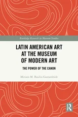 Latin American Art at The Museum of Modern Art