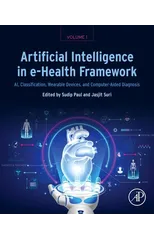 Artificial Intelligence in e-Health Framework, Volume 1