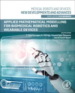 Applied Mathematical Modeling for Biomedical Robotics and Wearable Devices