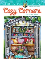 Creative Haven Cozy Corners Coloring Book