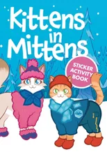 Kittens in Mittens Sticker Activity Book