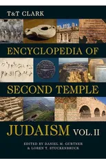 T&T Clark Encyclopedia of Second Temple Judaism Volume Two