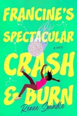 Francine's Spectacular Crash and Burn