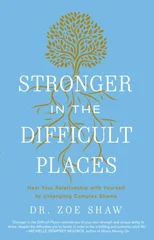 Stronger in the Difficult Places