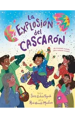 La explosion del cascaron (Crack Goes the Cascaron Spanish Edition)