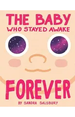 The Baby Who Stayed Awake Forever