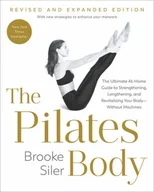 The Pilates Body, Revised and Expanded Edition