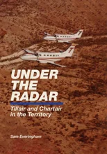 Under The Radar - Tillair and Chartair in the Territory