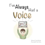 I've Always Had A Voice