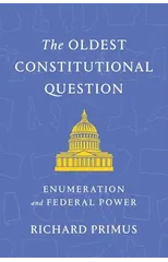 The Oldest Constitutional Question