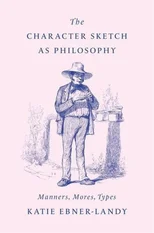 The Character Sketch as Philosophy