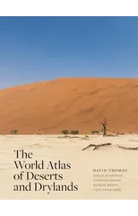 The World Atlas of Deserts and Drylands
