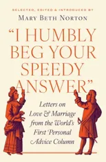 "I Humbly Beg Your Speedy Answer"