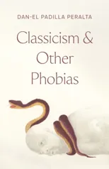 Classicism and Other Phobias
