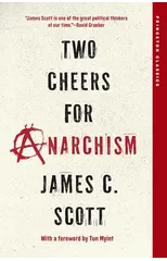 Two Cheers for Anarchism