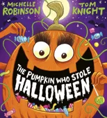 The Pumpkin Who Stole Halloween (PB)