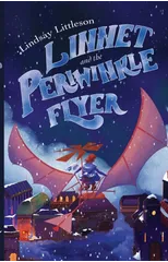 Linnet and the Periwinkle Flyer