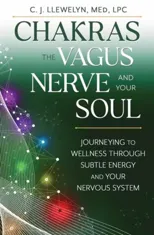 Chakras, the Vagus Nerve, and Your Soul