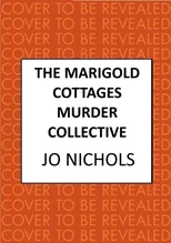 The Marigold Cottages Murder Collective