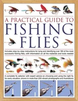 The Practical Guide to Fishing Flies