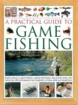 A Practical Guide to Game Fishing