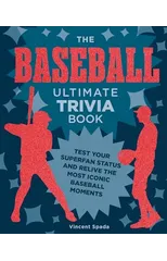 The Baseball Ultimate Trivia Book