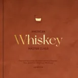 American Whiskey Master Class