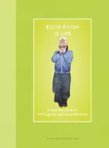 Billie Eilish Is Life