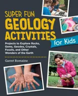 Super Fun Geology Activities for Kids