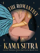 The Romantasy Kama Sutra