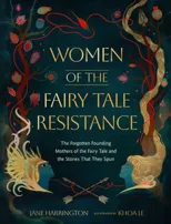 Women of the Fairy Tale Resistance