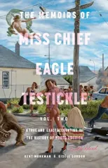 Memoirs of Miss Chief Eagle Testickle Vol. 2