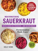 Mouthwatering Sauerkraut Fermentation Made Easy!