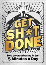 Get Sh*t Done