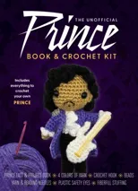 The Unofficial Prince Book and Crochet Kit