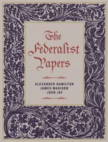 The Federalist Papers