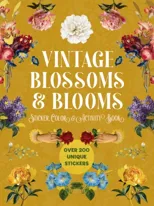 Vintage Blossoms and Blooms Sticker, Color and Activity Book