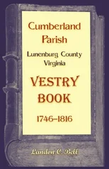 Cumberland Parish, Lunenburg County, Virginia Vestry Book, 1746-1816