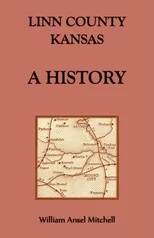 Linn County, Kansas, A History