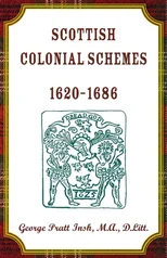 Scottish Colonial Schemes, 1620-1686
