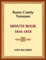 Roane County, Tennessee Court Minute Book, 1816-1818