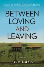 Between Loving and Leaving