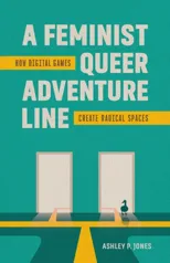 A Feminist, Queer Adventure Line