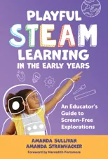 Playful STEAM Learning in the Early Years