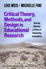 Critical Theory, Methods, and Design in Educational Research