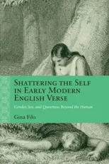 Shattering the Self in Early Modern English Verse