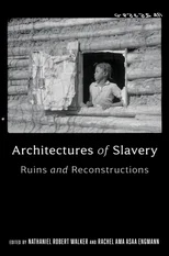 Architectures of Slavery